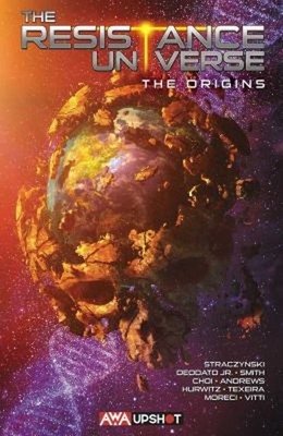 The Resistance Universe: the Origins : The Origins J. Michael Str