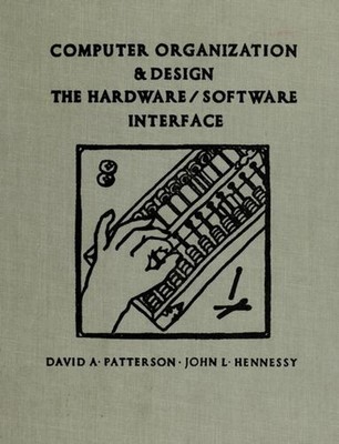 Computer Organization and Design : The Hardware-Software Interfac