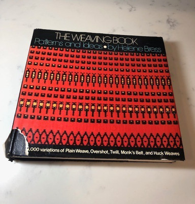 THE WEAVING BOOK Patterns and Ideas Helene Bress twill huck weft warp overshot