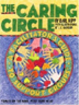 The Caring Circle - Facilitators Guide: A Facilitators Guide to Support - GOOD