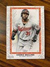 2022 Topps Rip CEDRIC MULLINS Dare to Tear RIPPED Base 82/99 Orioles