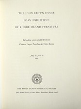 John Brown House loan exhibition of Rhode Island furniture including some 1st ed