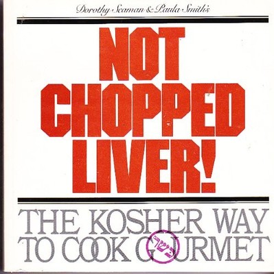 Not Chopped Liver - Paperback By Paula Smith - GOOD