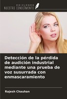 DeteccióN De La PéRdida De AudicióN Industrial Mediante Una Prueba De Voz...