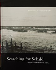 Searching for Sebald. Photography After W. G....