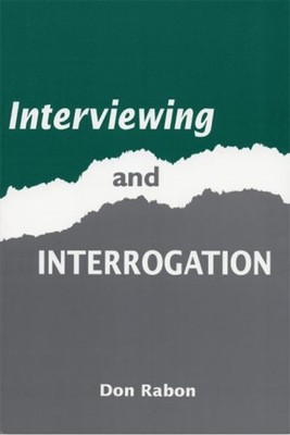Interviewing and Interrogation Paperback Don Rabon