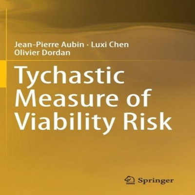 Tychastic Measure of Viability Risk Jean-Pierre Aubin Hardcover S