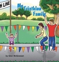 Glen Mcgowean | My Triathlon Family | Buch | Englisch (2005) | Xlibris Us