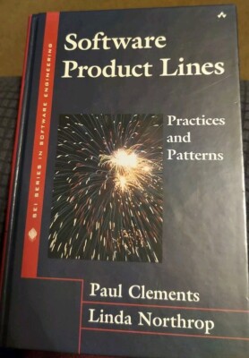 SOFTWARE PRODUCT LINES: PRACTICES AND PATTERNS By Paul Clements & Linda Northrop