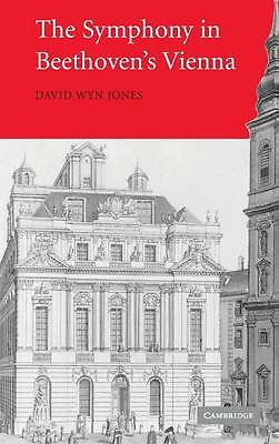 The Symphony in Beethoven's Vienna Jones Hardback Cambridge University Press