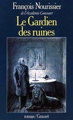 Der Hüter der Ruinen | Fourrissier François | Grasset / Adventures | Sehr guter Zustand