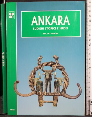 ANKARA. HISTORISCHE ORTE UND MUSEEN. VEDAT IDYL. NET. 1ED.