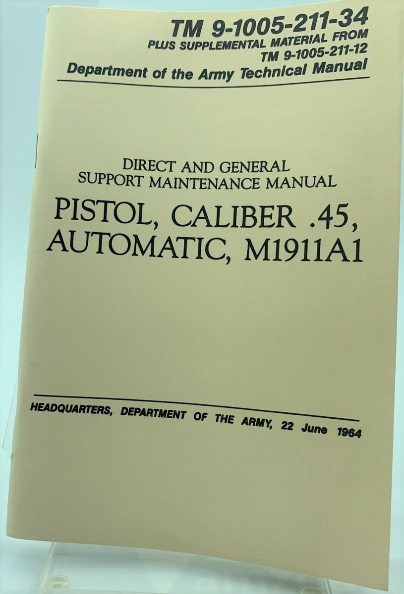 A TMページ 1911 Pistol Cal .45 Automatic M1911A1 TM 9-1005-211-34 Army