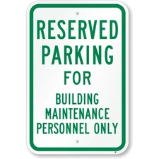 Building Maintenance Personnel Parking Aluminum Weatherproof Sign b00365