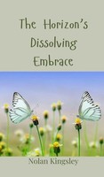 Nolan Kingsley | The Horizon's Dissolving Embrace | Buch | Englisch (2025)