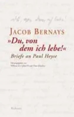 Jacob Bernays | 'Du, von dem ich lebe!' | Buch | Deutsch (2010) | 325 S.