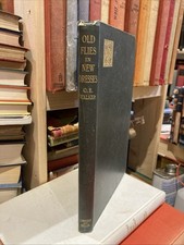 Old Flies In New Dresses Charles Edward Walker 1st Edition 1898 Rare Good