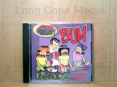 Shake Town! Recorded Live by Bum (CD, Remainder, Import, 1994)