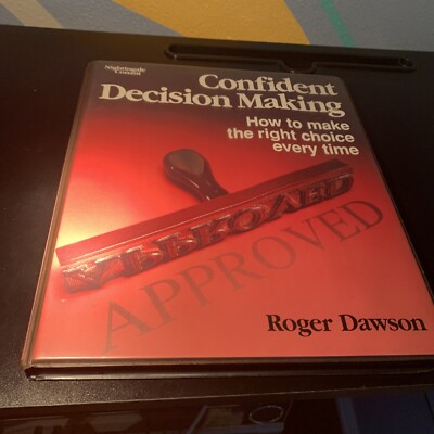 Confident decision making how to make the right choice Nightingale Conant