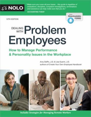 Dealing with Problem Employees : How to Manage Performance and Personal ...