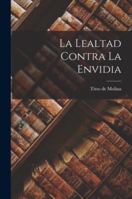 Molina - La Lealtad Contra la Envidia - New paperback or softback - 65 - X555z