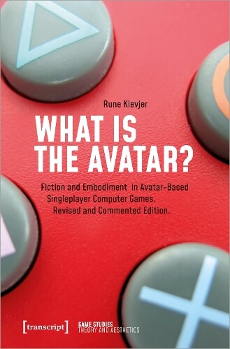 Rune Klevjer What is the Avatar? (Tascabile)
