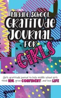 Gratitude Daily | Middle School Gratitude Journal For Girls | Taschenbuch (2020)