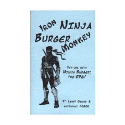 9th Level RPG Iron Ninja, Burger Monkey EX