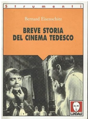 Kurze Geschichte des DEUTSCHEN KINOS Eisenschitz, Bernard