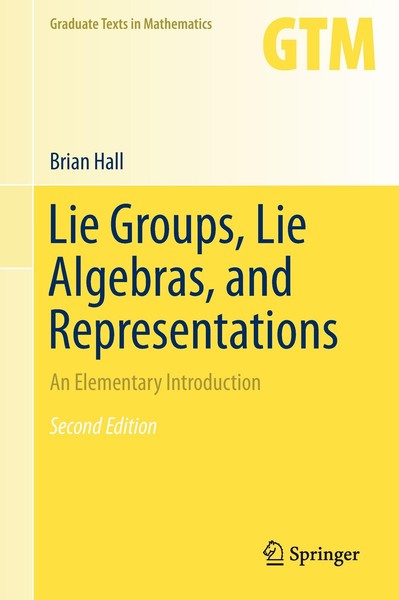 Lie Groups, Lie Algebras, And Representations Brian Hall-image