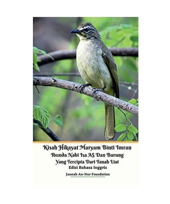Kisah Hikayat Maryam Binti Imran Ibunda Nabi Isa AS Dan Burung Yang Tercipta Dar