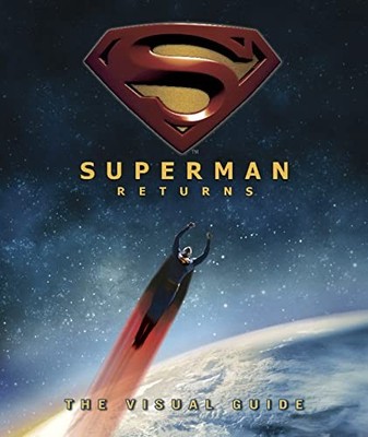 Superman Returns the Visual Guide, Wallace, Daniel