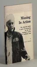 James C Roberts / Missing in action the desperate battle to gain 1st ed 1980
