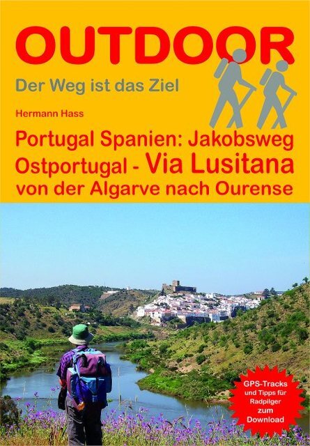 Thumbnail - Portugal Spanien: Jakobsweg Ostportugal Via Lusitana Herma ...