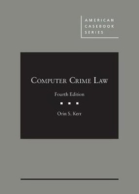 Computer Crime Law by Orin S. Kerr: Used