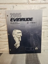2005 Evinrude SO E-Tec Outboards 200,225,250HP Models Service Manual P/N 5006059