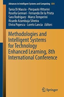 Methodologies and Intelligent Systems for Technology Enhanced