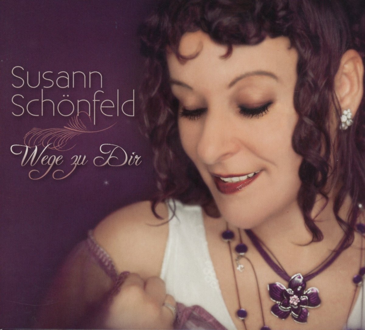 Susann Schönfeld Wege zu Dir