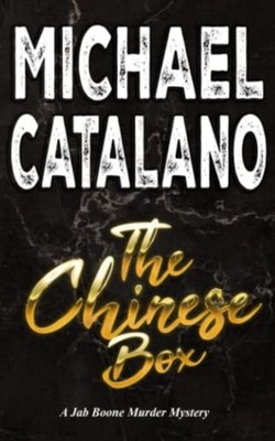 The Chinese Box (Book 11 Jab Boone Murder Mystery Serie -  NEW MICHAEL. CATALA 2