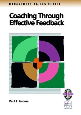 Coaching Through Effective Feedback   A Practical uide to Successful Communicat 
