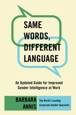 Same Words, Different Language: An Updated Guide for Improved Gender...