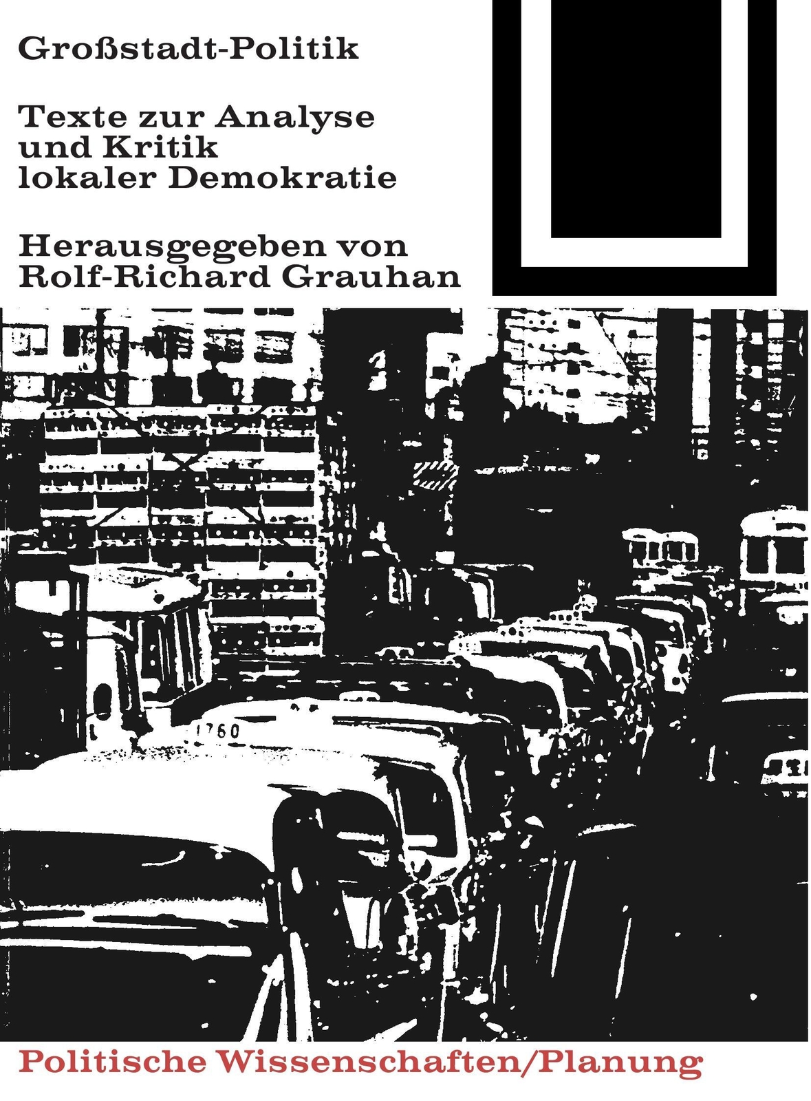 Thumbnail - Großstadt-politik. Texte Zur Analyse Und Kritik Lokaler Demokratie