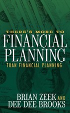 There's More to Financial Planning Than Financial Planning by Brian Zeek (Englis