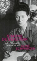 Die LegendäRen GespräChe Mit Alice Schwarzer Simone De Beauvoir