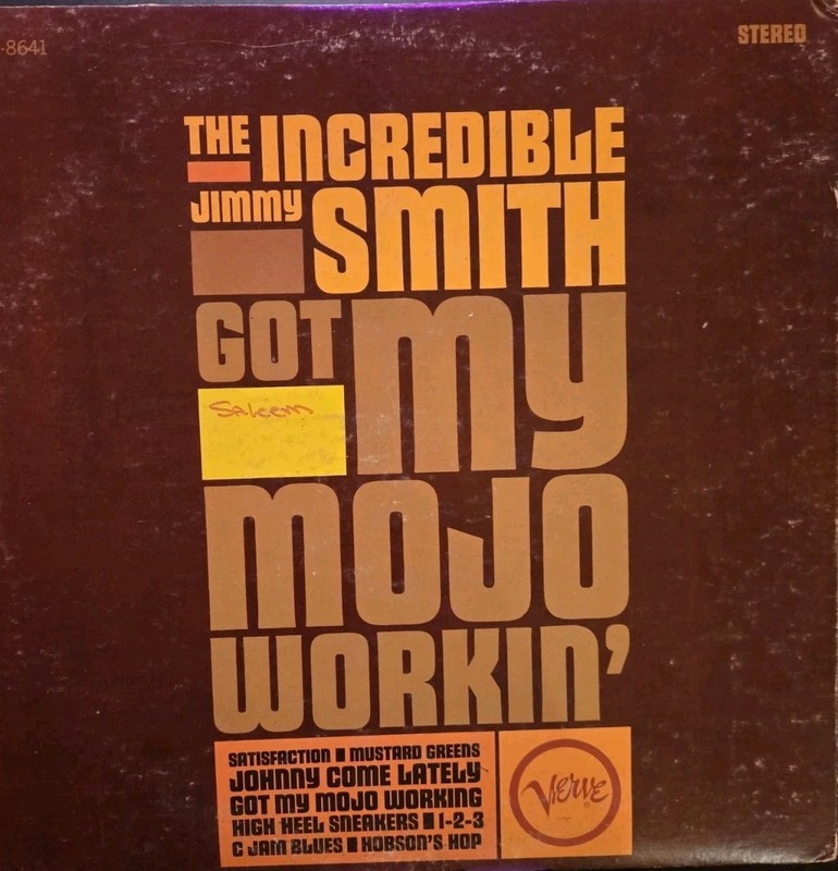 JIMMY SMITH Got My Mojo Workin' 1966 Verve Mono 1st Press RVG Deep Groove V-8641