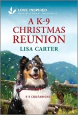 A K9 Christmas Reunion An Upli - VERY GOOD