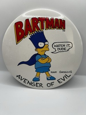 Simpsons Bartman Avenger of Evil Button Vintage 6'' Pin Back Watch It Dude 1989