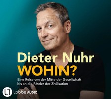 Wohin? | Dieter Nuhr | Audio-CD | 4 Audio-CDs...