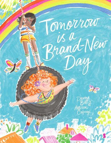 Davina Bell Tomorrow is a Brand-New Day (Copertina rigida)
