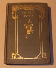 Whittier's Poems by John Greenleaf Whittier Hardcover 1902